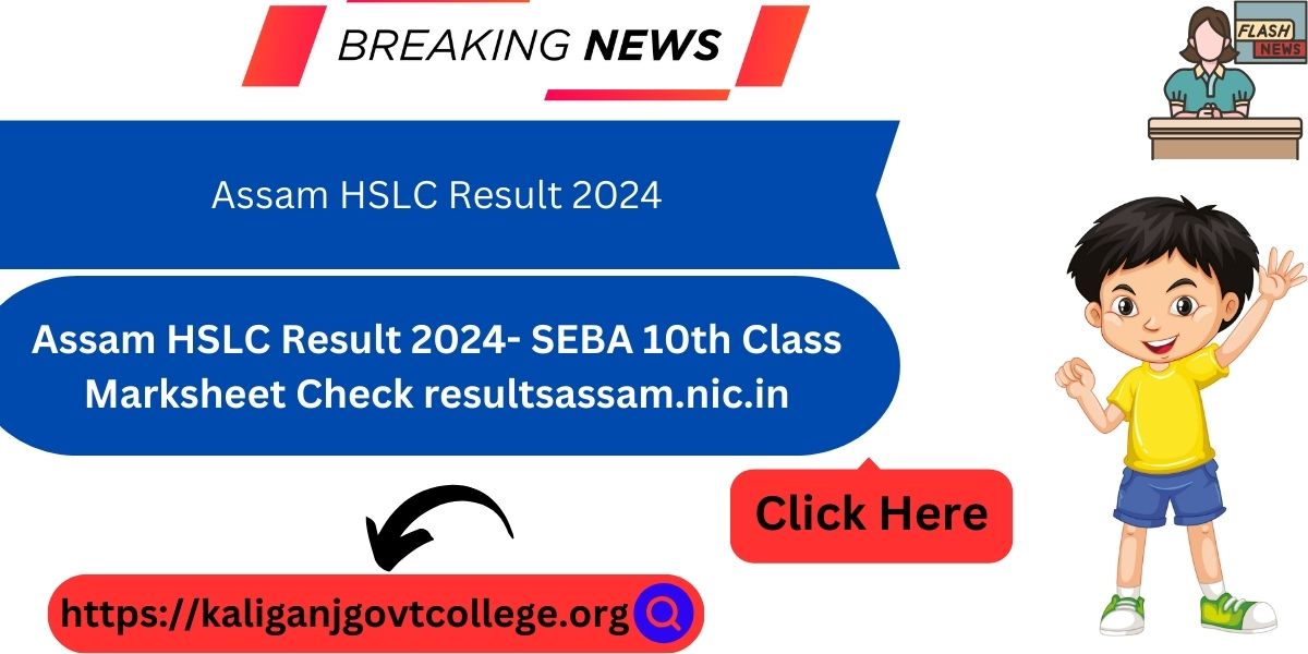Assam HSLC Result 2024- SEBA 10th Class Marksheet Check resultsassam.nic.in